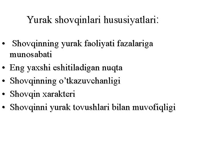 Yurak shovqinlari hususiyatlari: • Shovqinning yurak faoliyati fazalariga munosabati • Eng yaxshi eshitiladigan nuqta Yurak shovqinlari hususiyatlari: • Shovqinning yurak faoliyati fazalariga munosabati • Eng yaxshi eshitiladigan nuqta