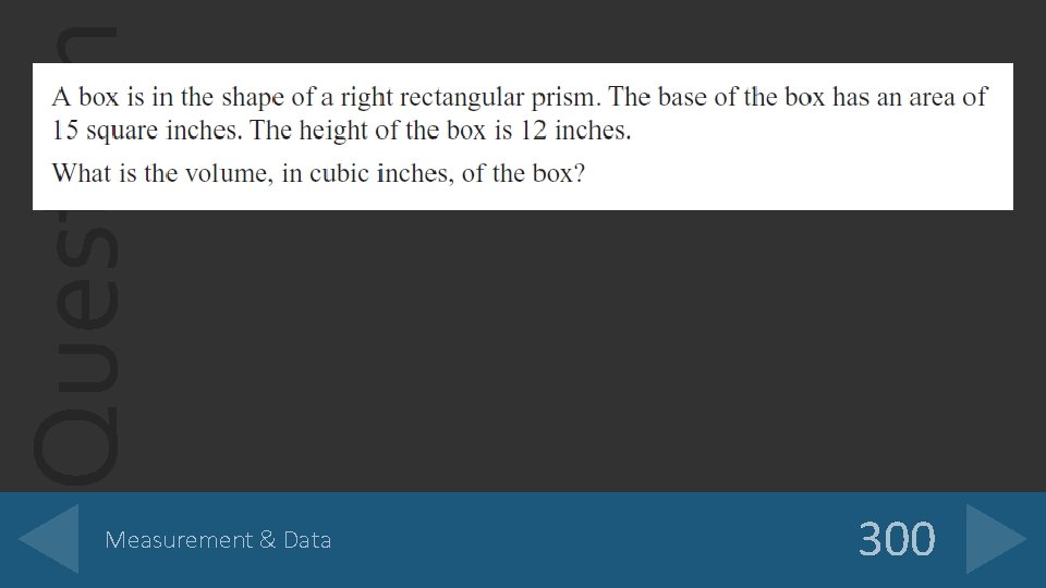 Question Measurement & Data 300 