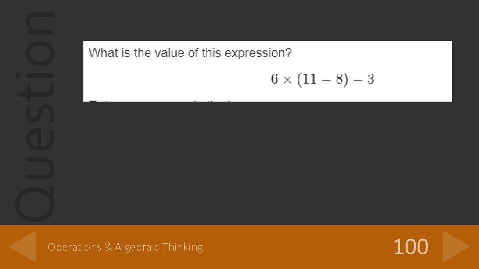 Question Operations & Algebraic Thinking 100 