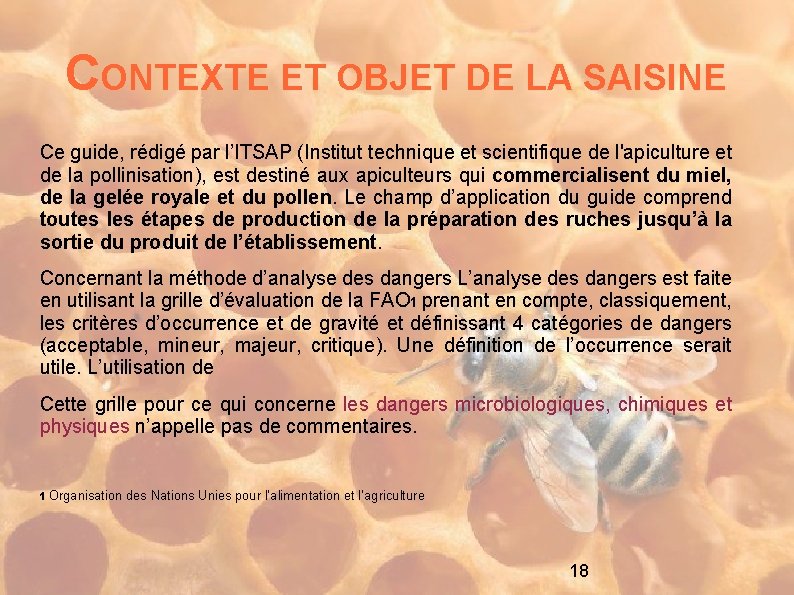 CONTEXTE ET OBJET DE LA SAISINE Ce guide, rédigé par l’ITSAP (Institut technique et