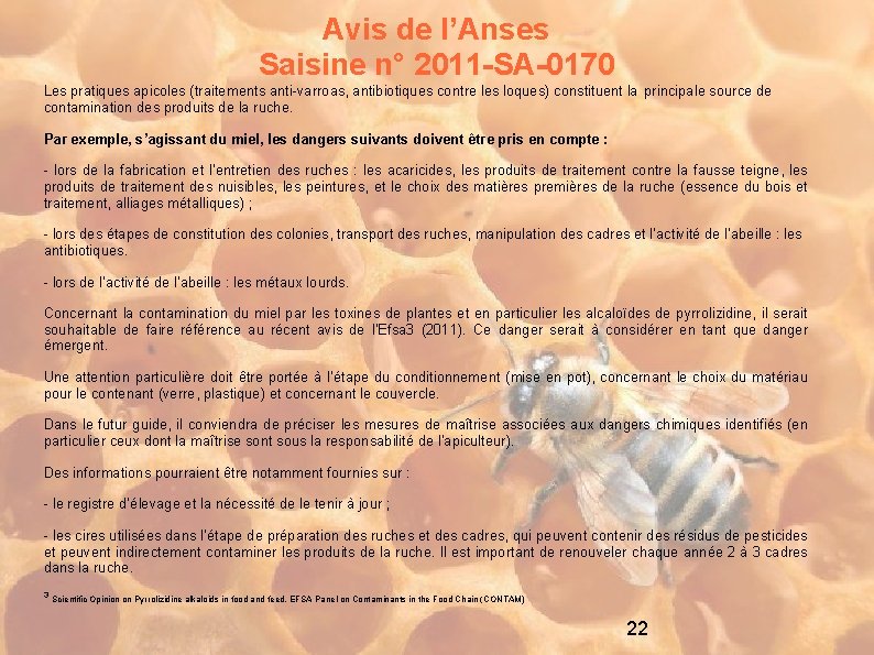 Avis de l’Anses Saisine n° 2011 -SA-0170 Les pratiques apicoles (traitements anti-varroas, antibiotiques contre