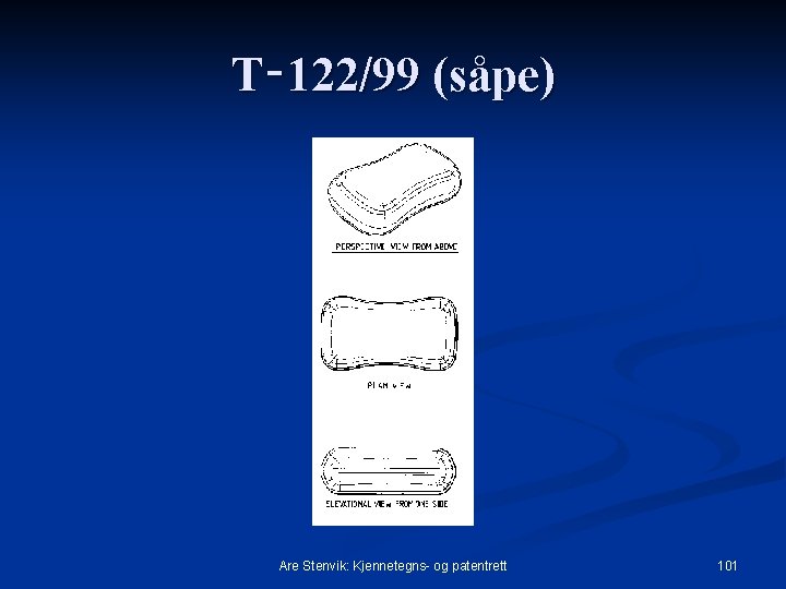 T‑ 122/99 (såpe) Are Stenvik: Kjennetegns- og patentrett 101 