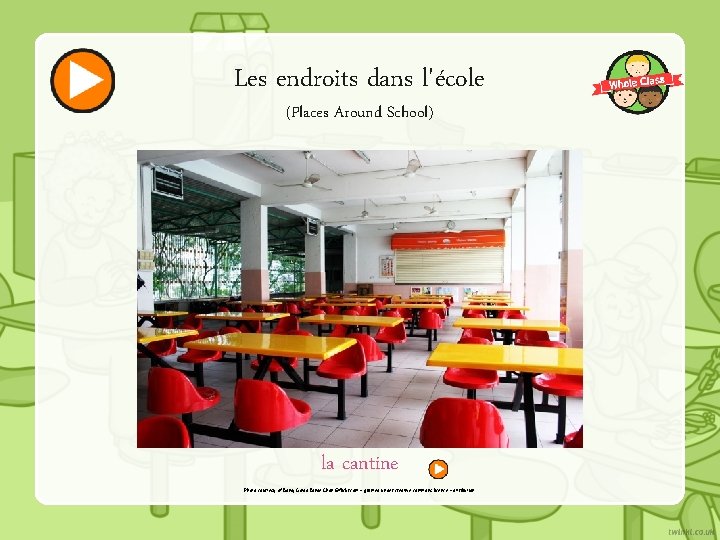 Les endroits dans l'école (Places Around School) la cantine Photo courtesy of Bowy Gavid