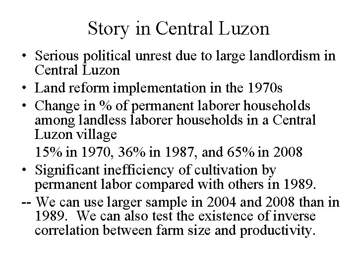 Story in Central Luzon • Serious political unrest due to large landlordism in Central Story in Central Luzon • Serious political unrest due to large landlordism in Central