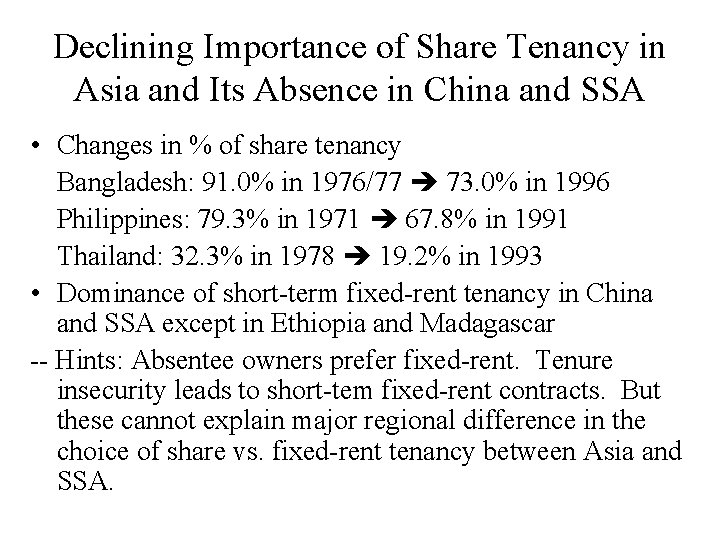 Declining Importance of Share Tenancy in Asia and Its Absence in China and SSA Declining Importance of Share Tenancy in Asia and Its Absence in China and SSA