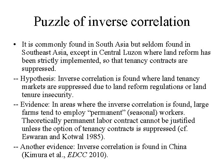 Puzzle of inverse correlation • It is commonly found in South Asia but seldom Puzzle of inverse correlation • It is commonly found in South Asia but seldom