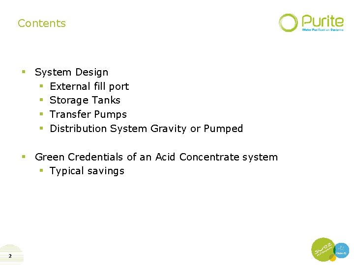 Contents § System Design § External fill port § Storage Tanks § Transfer Pumps