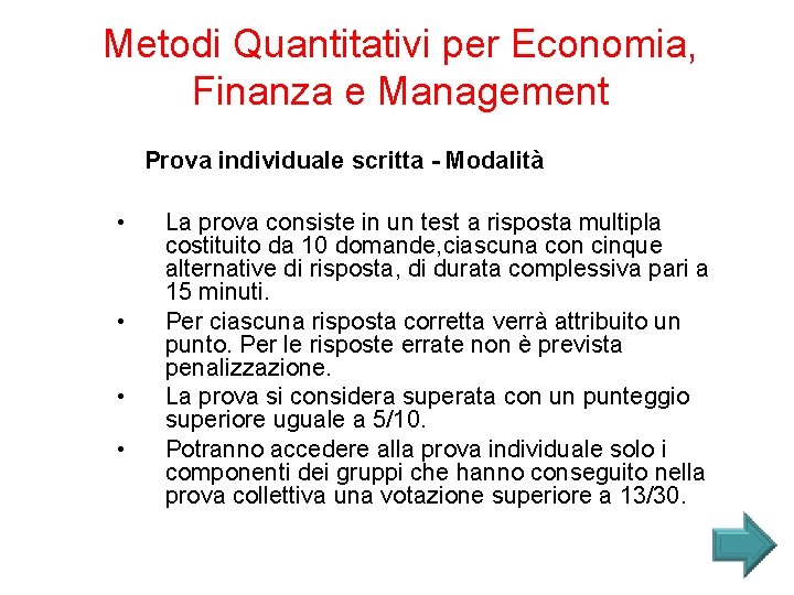 Metodi Quantitativi per Economia, Finanza e Management Prova individuale scritta - Modalità • •