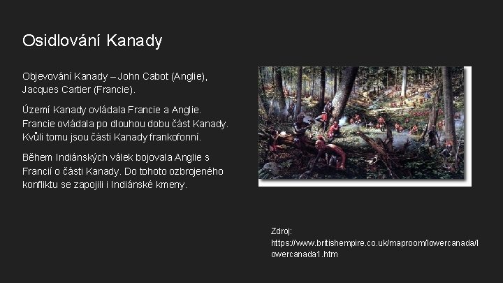 Osidlování Kanady Objevování Kanady – John Cabot (Anglie), Jacques Cartier (Francie). Území Kanady ovládala Osidlování Kanady Objevování Kanady – John Cabot (Anglie), Jacques Cartier (Francie). Území Kanady ovládala