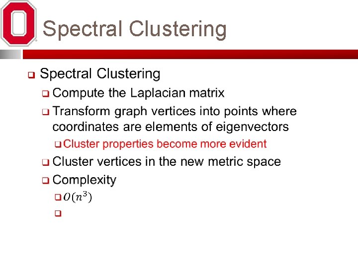 Spectral Clustering q 