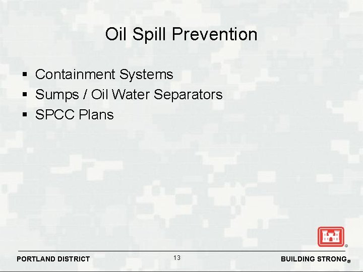 Oil Spill Prevention § Containment Systems § Sumps / Oil Water Separators § SPCC Oil Spill Prevention § Containment Systems § Sumps / Oil Water Separators § SPCC