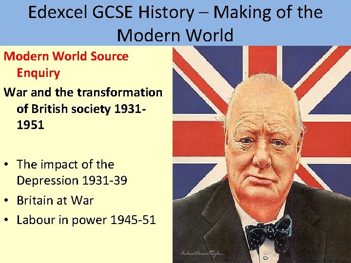 Edexcel GCSE History – Making of the Modern World Source Enquiry War and the