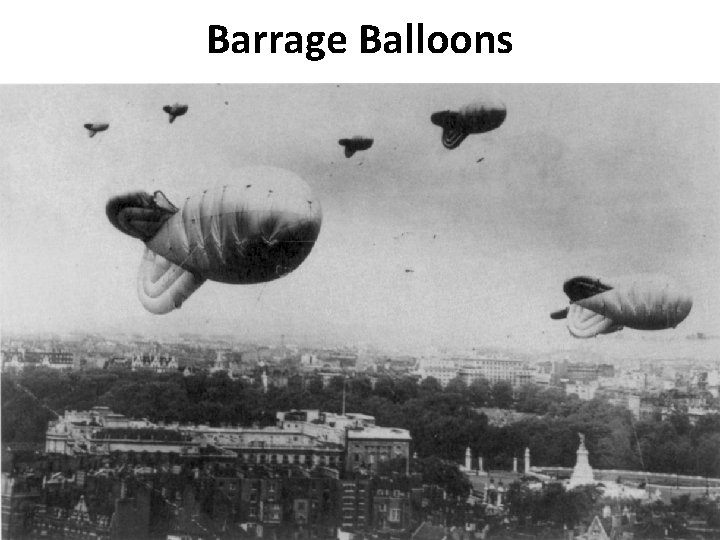 Barrage Balloons 