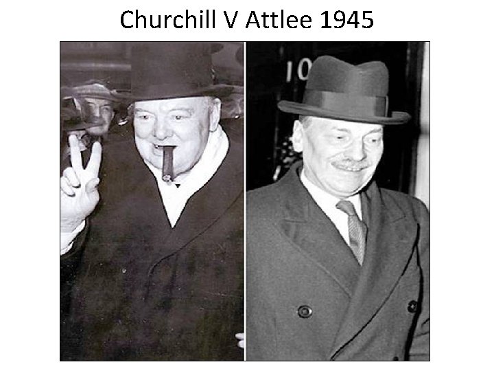 Churchill V Attlee 1945 