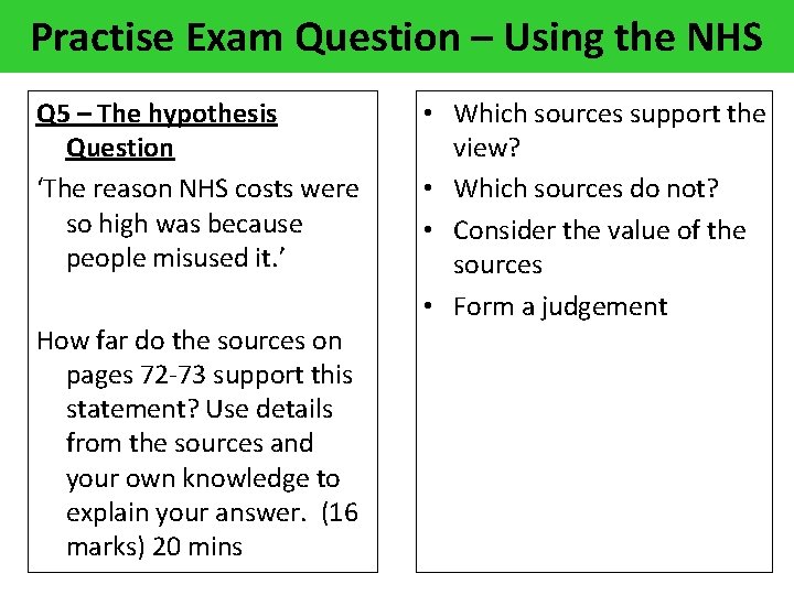 Practise Exam Question – Using the NHS Q 5 – The hypothesis Question ‘The
