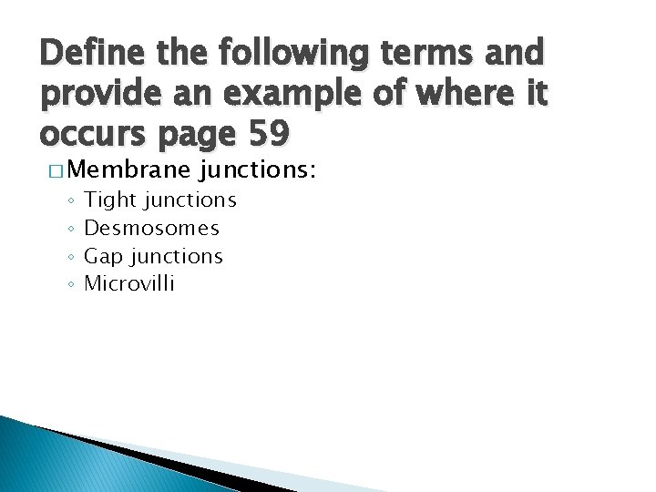 Define the following terms and provide an example of where it occurs page 59