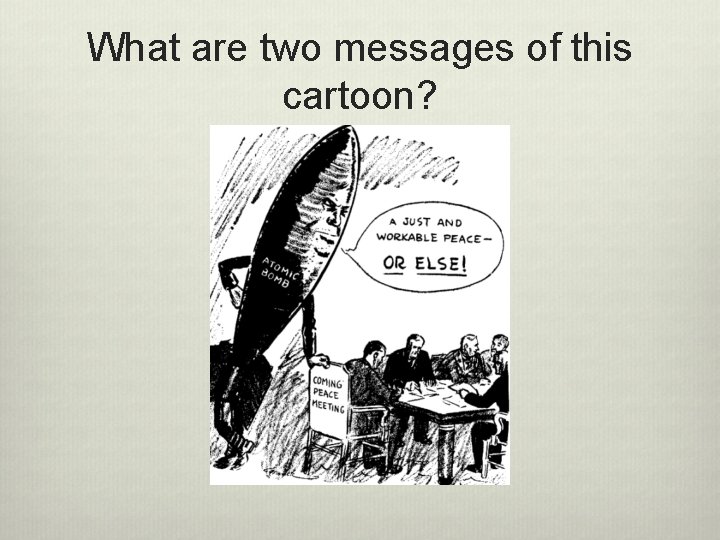 What are two messages of this cartoon? 