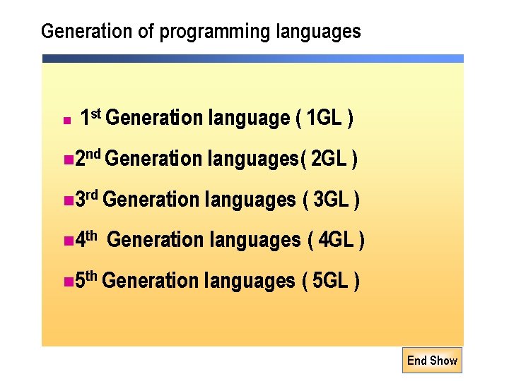 Generation of programming languages n 1 st Generation language ( 1 GL ) n