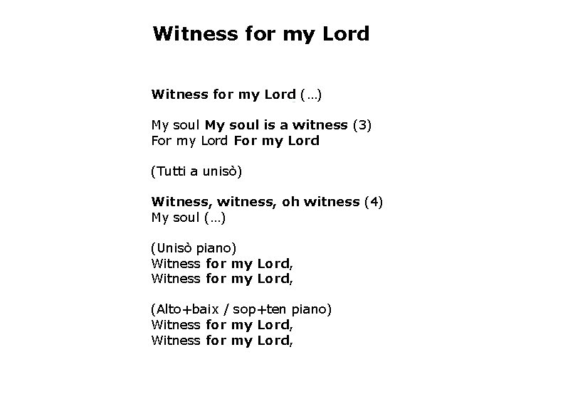 Witness for my Lord (…) My soul is a witness (3) For my Lord