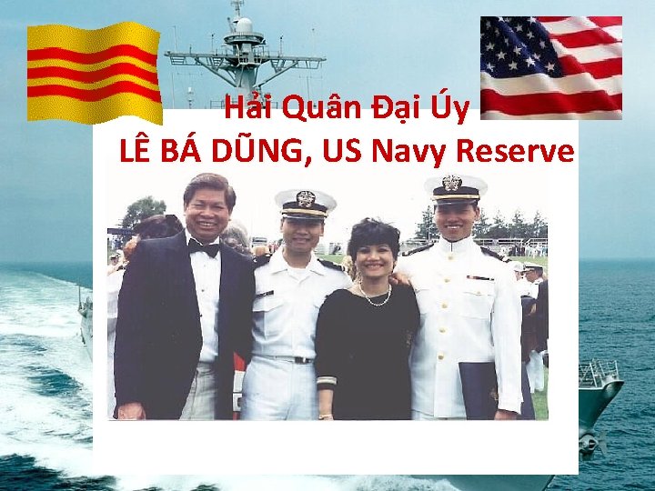 Hải Quân Đại Úy LÊ BÁ DŨNG, US Navy Reserve 