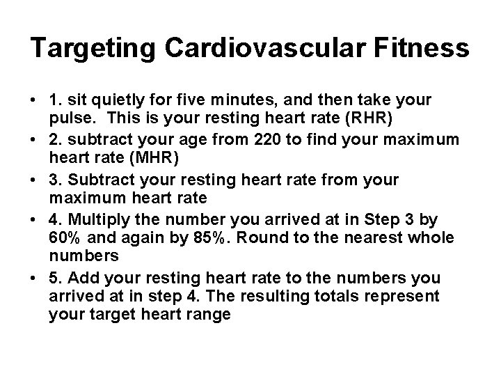 Targeting Cardiovascular Fitness • 1. sit quietly for five minutes, and then take your Targeting Cardiovascular Fitness • 1. sit quietly for five minutes, and then take your