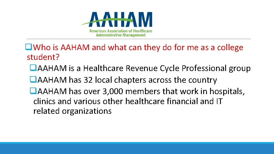 q. Who is AAHAM and what can they do for me as a college