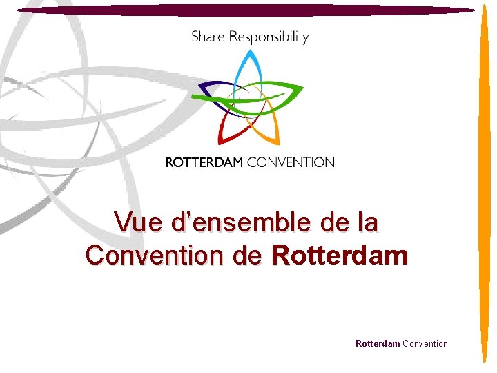 Vue d’ensemble de la Convention de Rotterdam Convention 