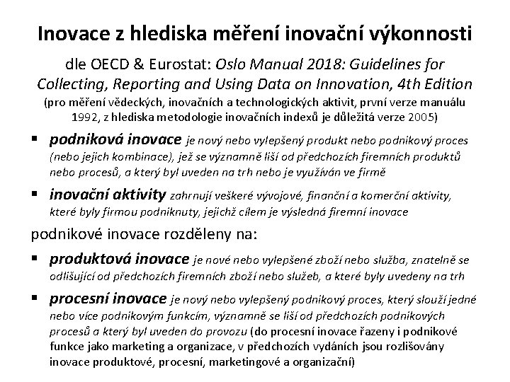 Inovace z hlediska měření inovační výkonnosti dle OECD & Eurostat: Oslo Manual 2018: Guidelines