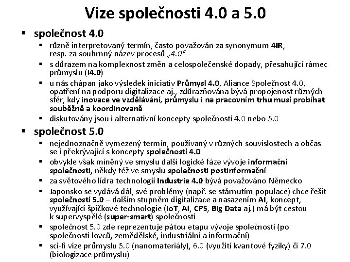 Vize společnosti 4. 0 a 5. 0 § společnost 4. 0 § různě interpretovaný