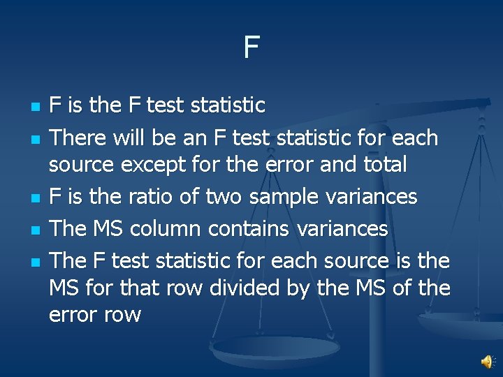 F n n n F is the F test statistic There will be an