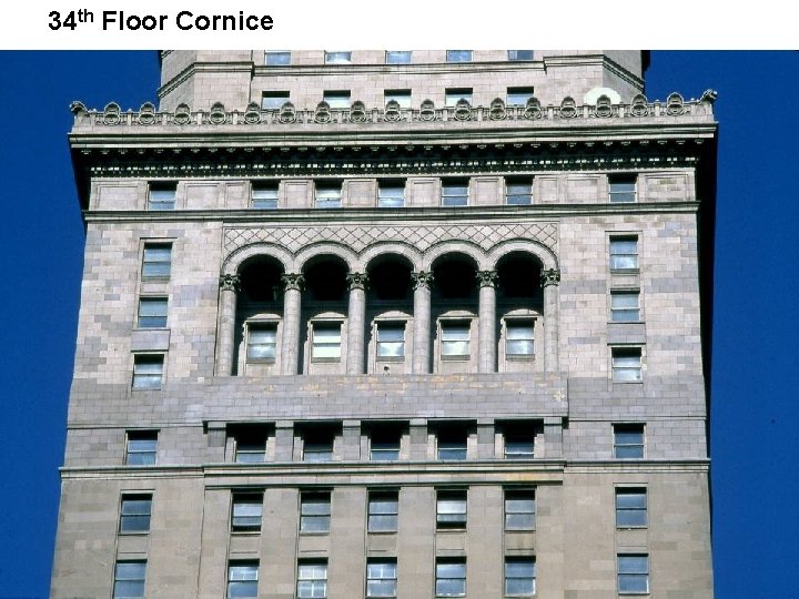 34 th Floor Cornice A Terminal Transaction – Exterior Renovation 