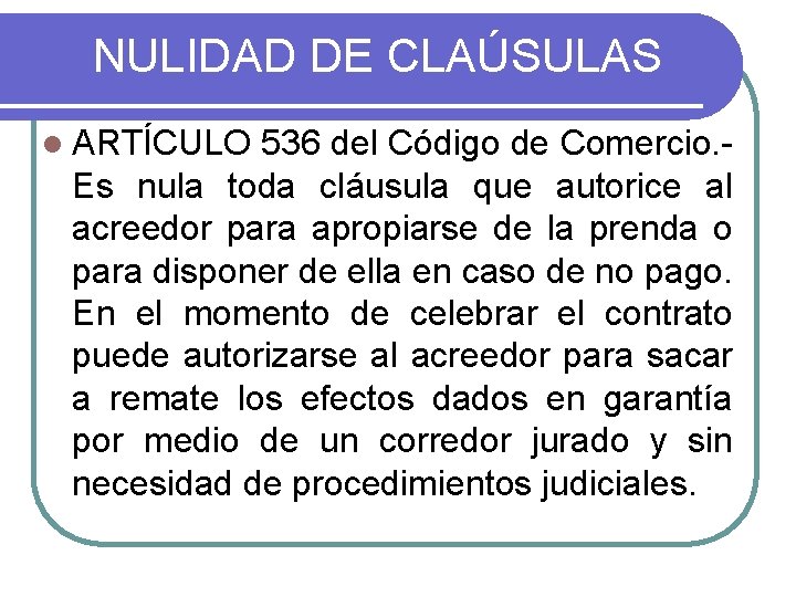 NULIDAD DE CLAÚSULAS l ARTÍCULO 536 del Código de Comercio. - Es nula toda NULIDAD DE CLAÚSULAS l ARTÍCULO 536 del Código de Comercio. - Es nula toda