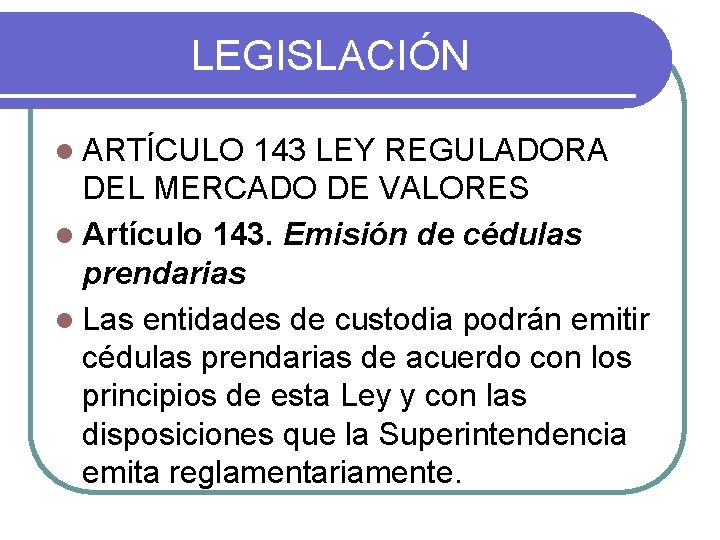 LEGISLACIÓN l ARTÍCULO 143 LEY REGULADORA DEL MERCADO DE VALORES l Artículo 143. Emisión LEGISLACIÓN l ARTÍCULO 143 LEY REGULADORA DEL MERCADO DE VALORES l Artículo 143. Emisión