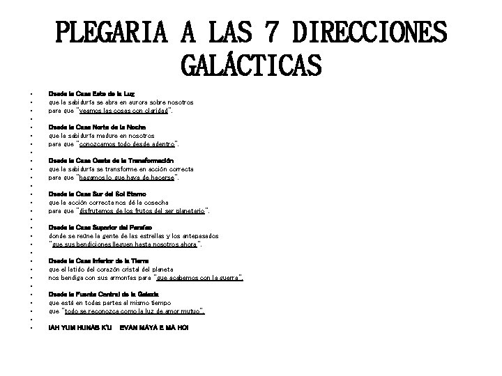 PLEGARIA A LAS 7 DIRECCIONES GALÁCTICAS • • • • • • • •