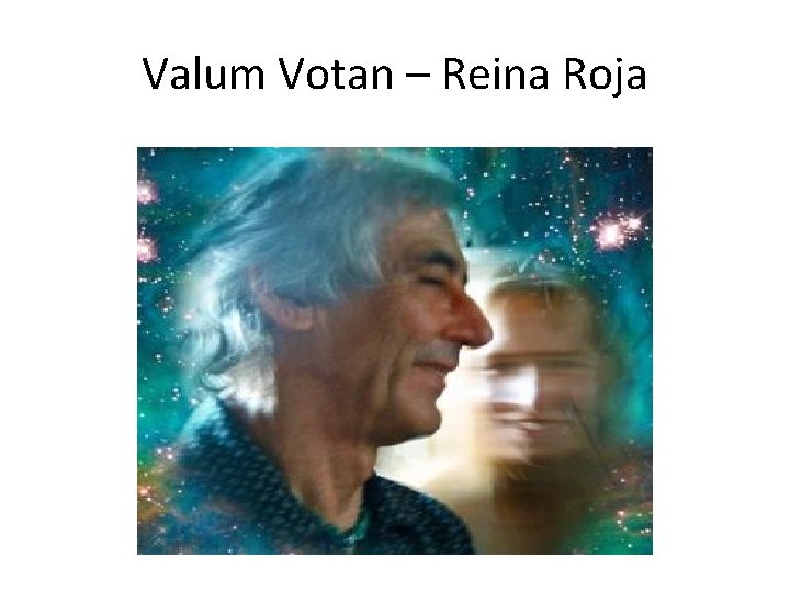 Valum Votan – Reina Roja 