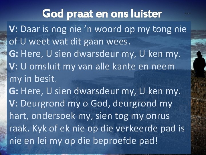 God praat en ons luister V: Daar is nog nie ’n woord op my