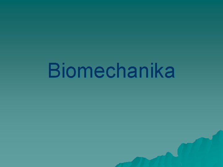 Biomechanika 