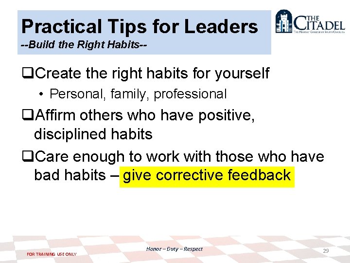 Practical Tips for Leaders --Build the Right Habits-- q. Create the right habits for