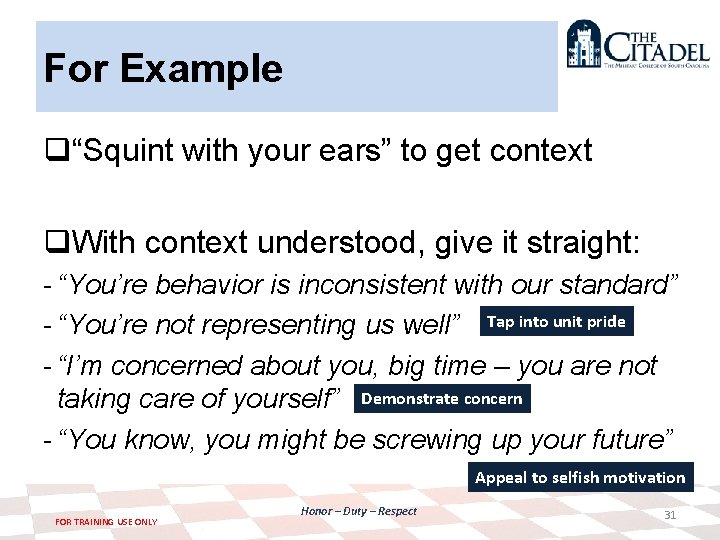 For Example q“Squint with your ears” to get context q. With context understood, give