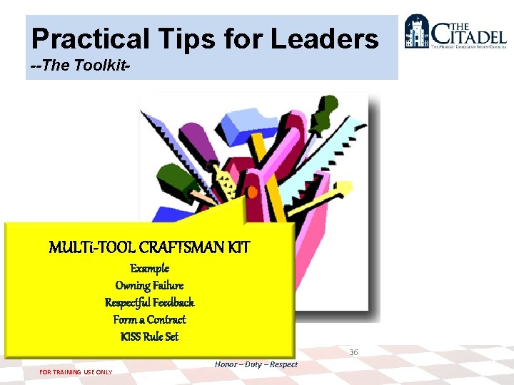 Practical Tips for Leaders --The Toolkit- MULTi-TOOL CRAFTSMAN KIT Example Owning Failure Respectful Feedback