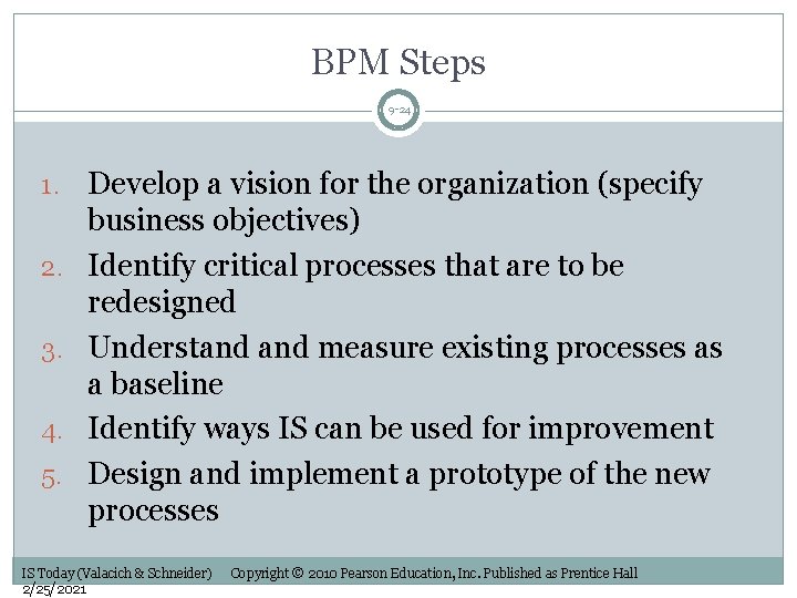 BPM Steps 9 -24 1. 2. 3. 4. 5. Develop a vision for the