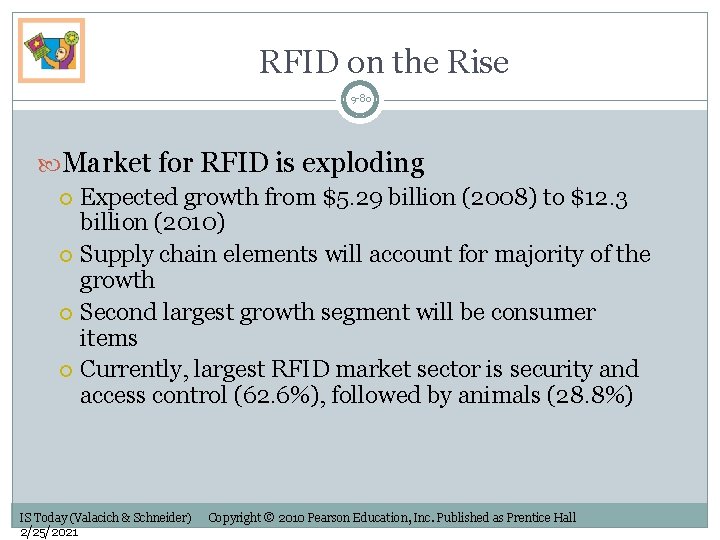 RFID on the Rise 9 -80 Market for RFID is exploding Expected growth from