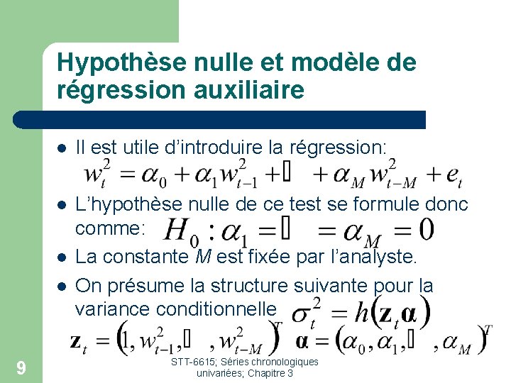 Hypothèse nulle et modèle de régression auxiliaire l Il est utile d’introduire la régression: