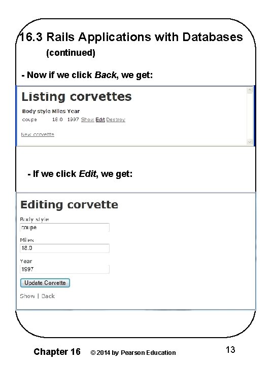 16. 3 Rails Applications with Databases (continued) - Now if we click Back, we