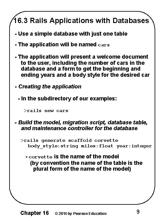 16. 3 Rails Applications with Databases - Use a simple database with just one