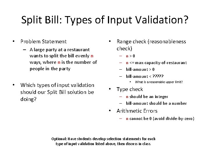 Split Bill: Types of Input Validation? • Problem Statement – A large party at