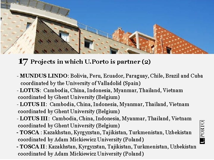 17 Projects in which U. Porto is partner (2) - MUNDUS LINDO: Bolivia, Peru,