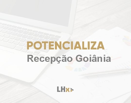 Recepção Goiânia 