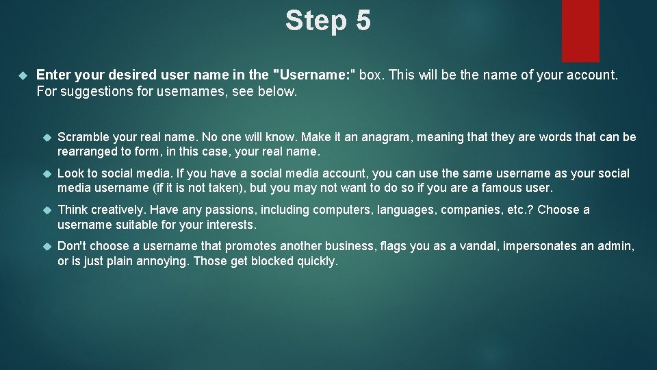 Step 5 Enter your desired user name in the "Username: " box. This will