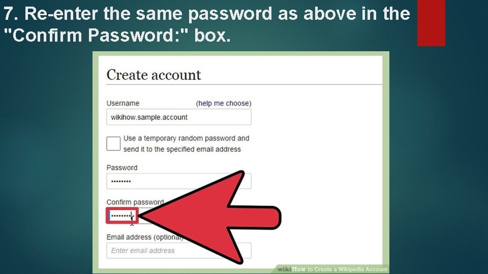 7. Re-enter the same password as above in the "Confirm Password: " box. 